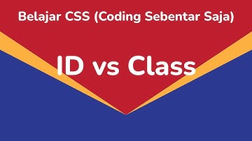Apa Sih Bedanya ID dan Class dalam CSS?