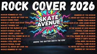 Download Lagu Skate Avenue PH - Rock Cover Non-Stop Playlist 2026 - Tagalog Love Hits MP3