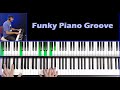 Funky piano groove  learn how to play funky groove on piano pianofreak1
