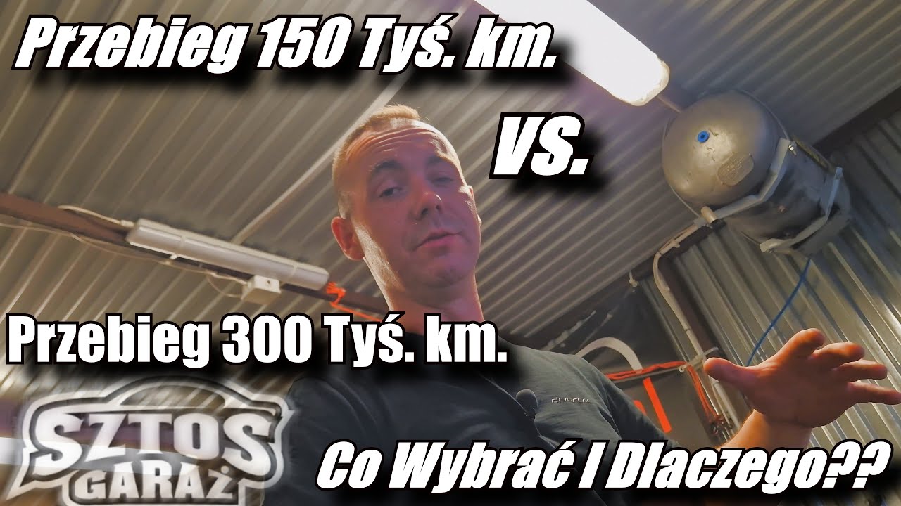 Z Jakim Przebiegiem Wybrać Auto??? 150 Tyś. km vs. 300 Tyś. km... Co
