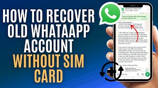 How To Recover Old WhatsApp Account Without Sim Card (New Method) screenshot 5