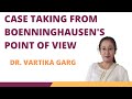 short Dr. Vartika Garg, CASE TAKING FROM Boenninghausen's point of view @Homeoed