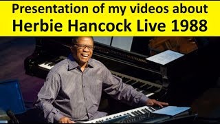 📒 Presentation of my videos about Herbie Hancock Live, Bari Italy, ‘Notti di Stelle’ 'Nights of Sta