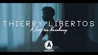 Thierry Libertos - Naty an-karokany