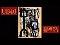 UB40 - Wear You To The Ball - 1990 - Official Video