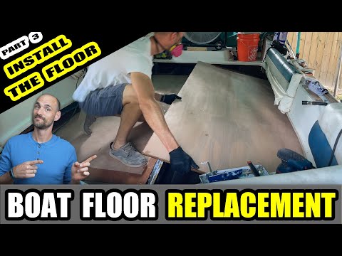 How to Replace a Boat Floor - Floor Installation (Part 3) - YouTube