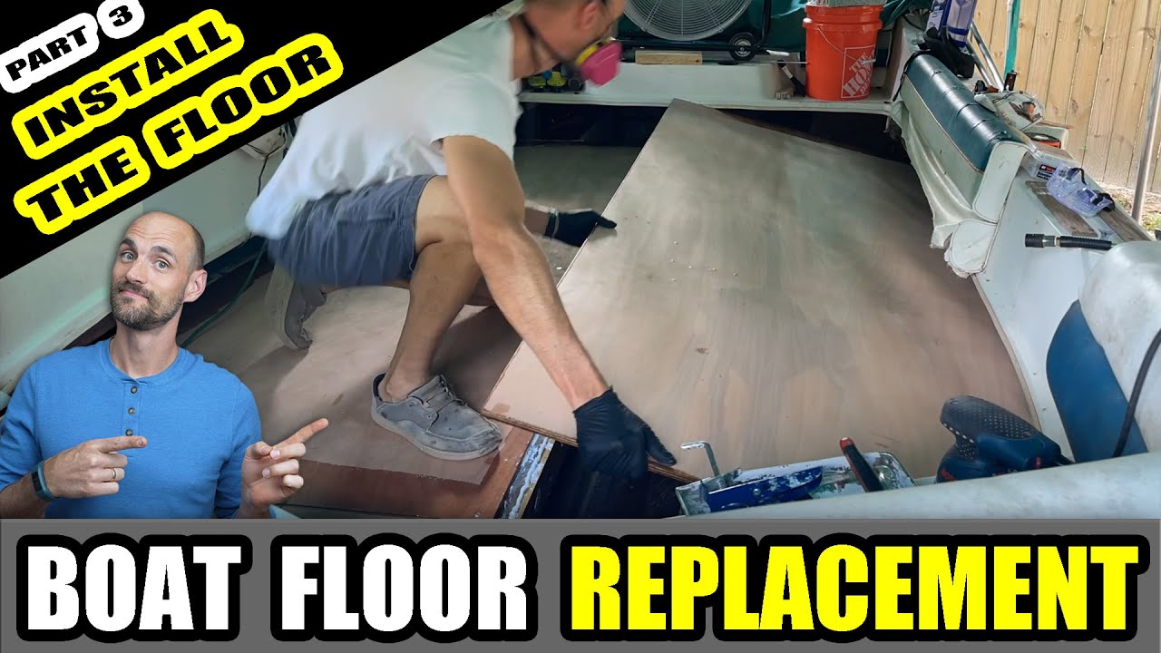 How to Replace a Boat Floor - Floor Installation (Part 3)