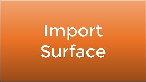 Import Surface