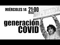 #EnLaFrontera425 - Generación Covid