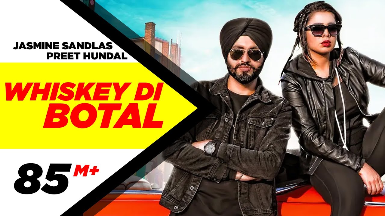 Whiskey Di BotalOfficial Video  Preet Hundal  Jasmine Sandlas  Latest Songs 2018