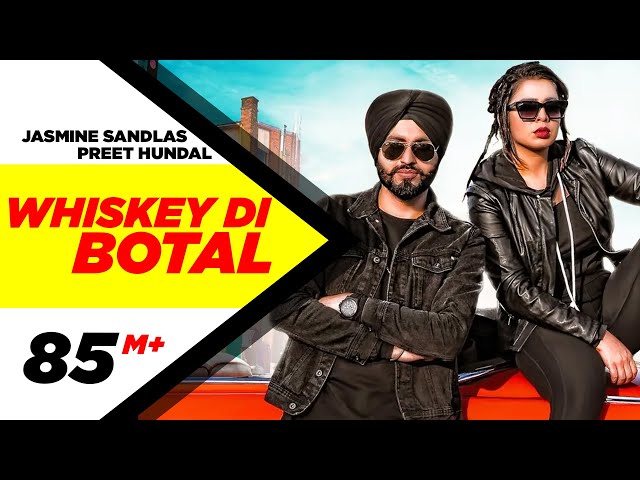 Whiskey Di Botal (Official Video) | Preet Hundal | Jasmine Sandlas | Latest Songs 2018 class=