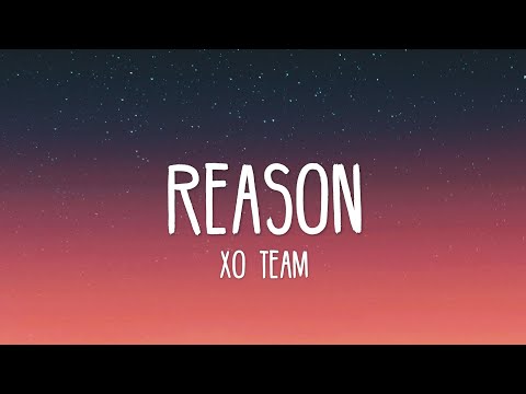 XO Team - Reason (Lyrics) \