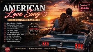 American Love Songs | Timeless Soft Rock Ballads | 80s & 90s screenshot 1
