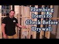 30 Plumbing Items to Inspect before Drywall