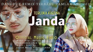 Dangdut Remix Viral..!! Terluka Karena Janda - Zam Lawang - ( Official Music Video )