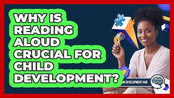 Why Is Reading Aloud Crucial For Child Development?