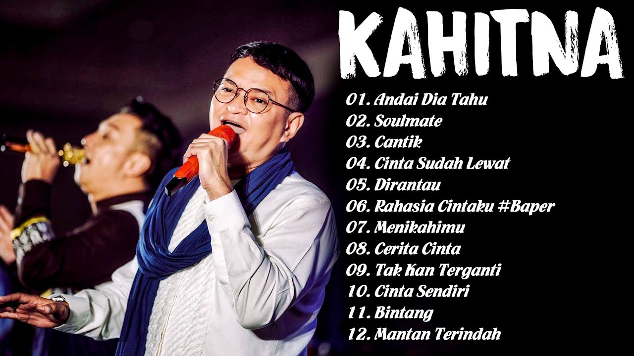 Kahitna FUll Lirik - Top 10 Lagu Pilihan Terbaik Kahitna 2024 - Andai Dia Tahu - Kahitna