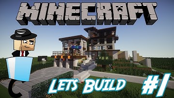 Minecraft Lets Build: Part 1 - Modern House