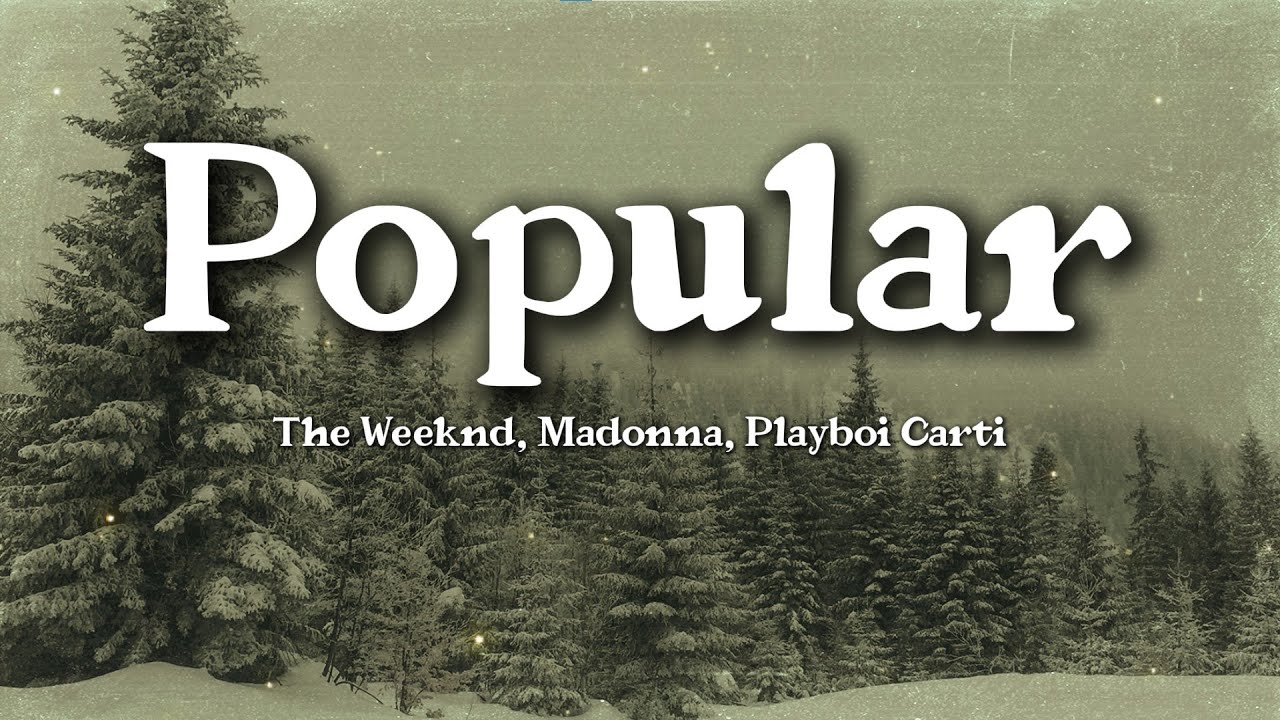 The Weeknd, Madonna, Playboi Carti - Popular (Lyrics) - YouTube