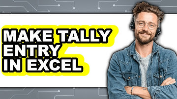 How to Make Tally Entry in Excel - Easy Guide