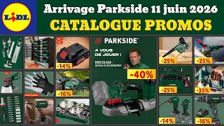 catalogue LIDL parkside du 11 juin 2026 ✅ Arrivage bricolage parkside 🔥 Promos deals soldes