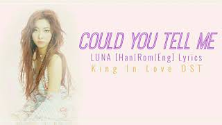 루나 (LUNA) – 말해줄래요 (Could You Tell Me) [Han|Rom|Eng] Lyrics The King Loves OST Part 5