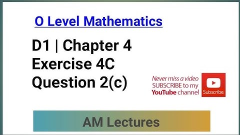 CH#4 Exercise 4C Q2 (c) || D1 || Chapter 4 || #maths #mathstricks #olevelmath #mathematics