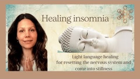 Light language for trouble sleeping, anxiety, insomnia.