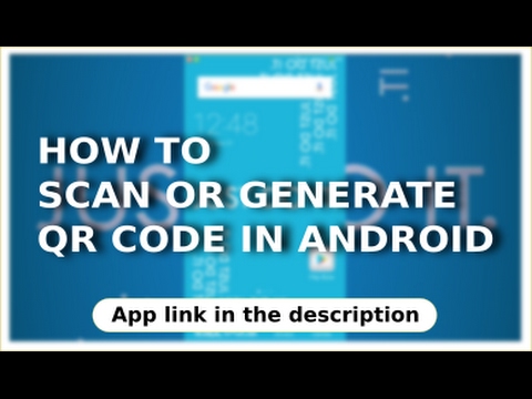 How To Scan or Generate QR Code in ANDROID