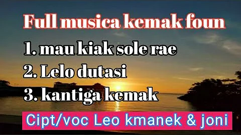 Lagu kemak foun 2021 (nonstop)