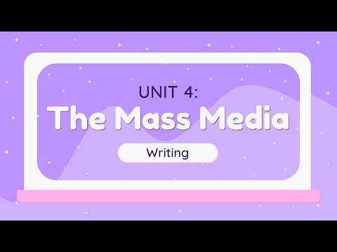 Video Unit 4: The mass media - Writing - English 12 [OLM.VN] - YouTube