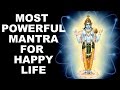 Om namo narayana  most powerful mantra to bring happiness   settlement in life