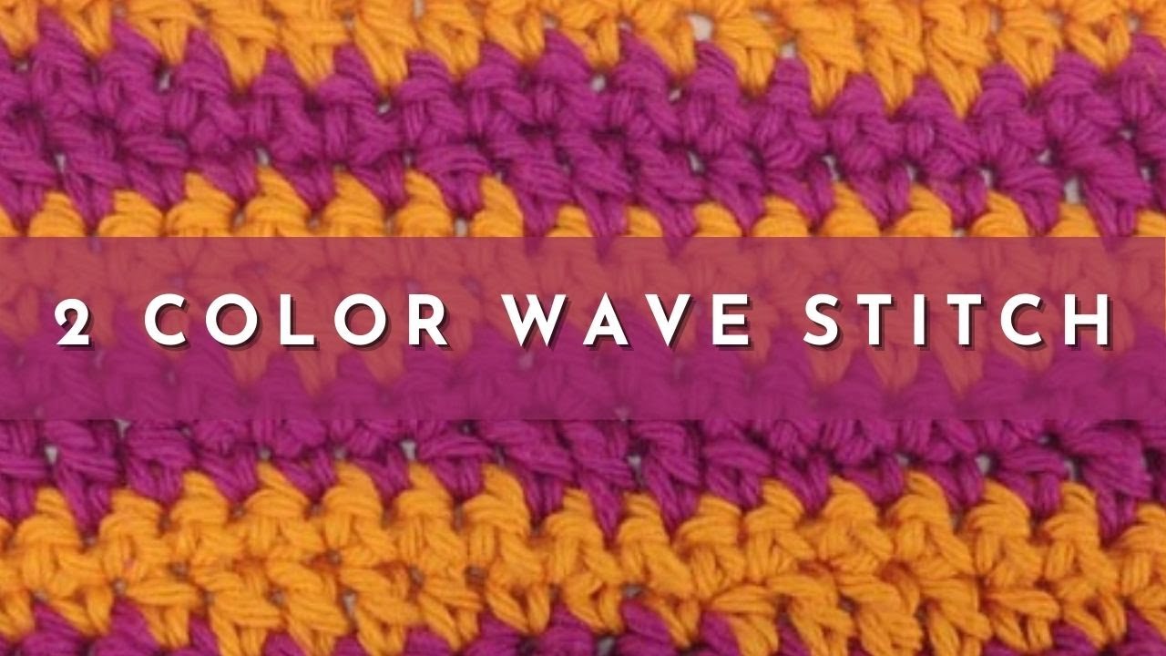 Wave Color Work Pattern Knit How to Crochet the 2 Color Wave Stitch | Knitting Stitch Pattern ...