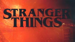STRANGER THINGS | 80S into remake