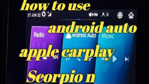 scorpion mai android auto kase connect kare