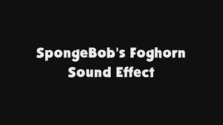 SpongeBob's Foghorn SFX