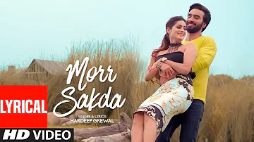 Morr Sakda (Full Lyrical Song) Hardeep Grewal | Proof | Latest Punjabi Songs 2019