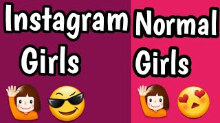 Instagram Girls Vs Normal Girls Entertainment Numan New Video