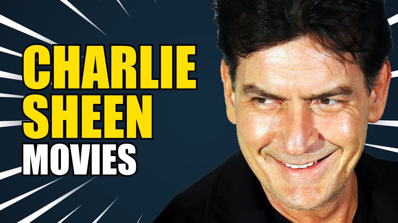 TODOS OS FILMES de CHARLIE SHEEN YouTube TODOS OS FILMES de CHARLIE SHEEN YouTube