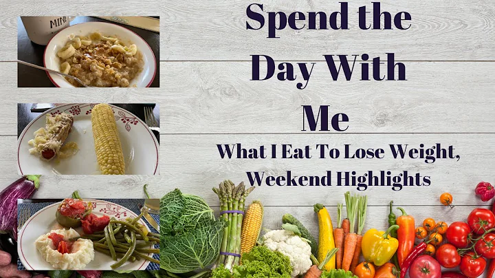 What I Eat To Lose Weight + Weekend Highlights 7.6...