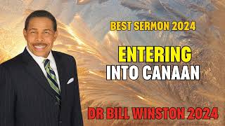 Dr Bill Winston 2024 - Entering into Canaan by Dr Bill Winston 524 views 7 days ago 1 hour, 3 minutes