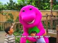 Barney  theme song  i love you song