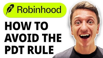 How To Avoid The Pdt Rule On Robinhood [2025 Guide]