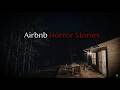 Airbnb Horror Stories That'll Make You Think Twice