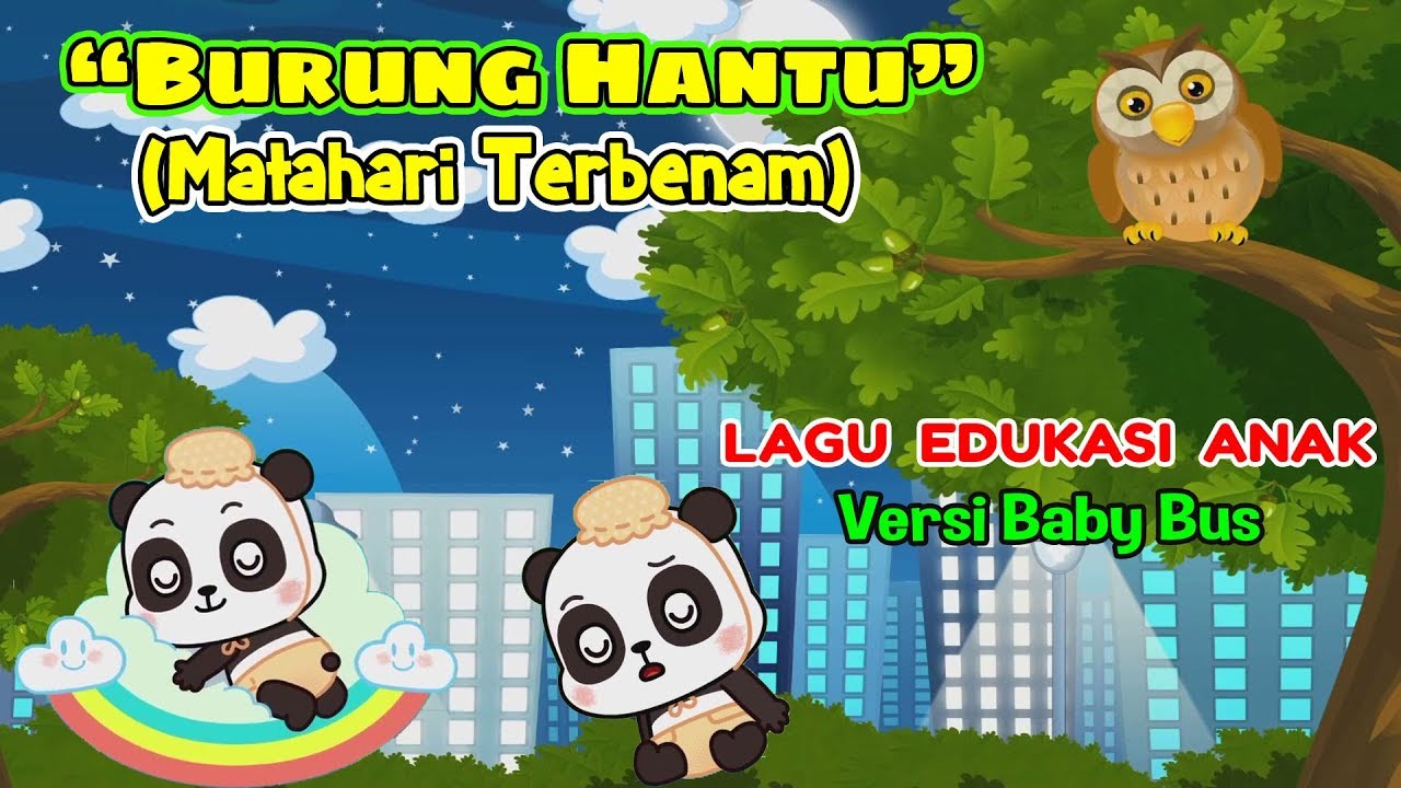 Burung hantu Matahari  Terbenam Lagu anak  versi BabyBus 