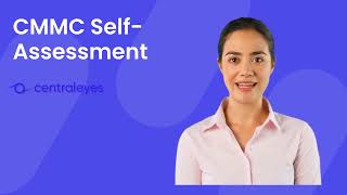 How to Meet CMMC 2.0 Self-Assessment Requirements