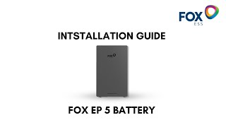 Fox ESS EP5 Battery - Installation Guide