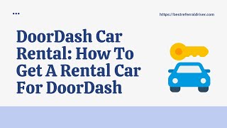 DoorDash Car Rental How To Get A Rental Car For DoorDash