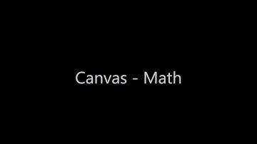 Using Canvas for Math