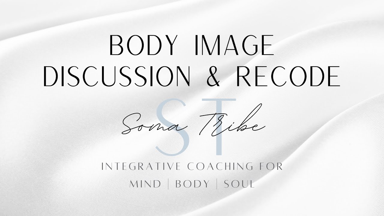 Body Image Mindset Coaching Discussion and Superconscious Recode